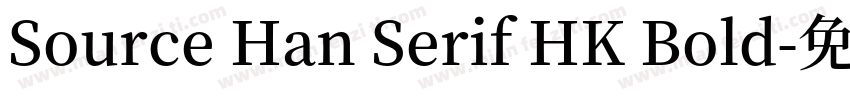 Source Han Serif HK Bold字体转换